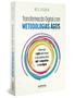 Imagem de Livro - Transformação digital com metodologias ágeis: Como usar o agile para tornar sua empresa mais ágil e competitiva na era digital