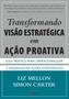 Imagem de Livro - Transformando visão estratégica em ação proativa