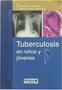 Imagem de Livro - Tuberculosis en niños y jóvenes