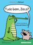 Imagem de Livro - Tudo bem, Zeca?