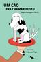 Imagem de Livro - Um cão pra chamar de seu