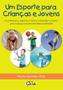 Imagem de Livro - Um esporte para crianças e jovens