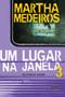 Imagem de Livro - Um lugar na janela 3: relatos de viagem