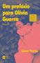 Imagem de Livro - Um prefácio para Olívia Guerra | Romance finalista do Prêmio São Paulo de Literatura 2024