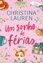 Livro - Um sonho de férias - Christina Lauren Imagem de Livro - Um sonho de férias - Christina Lauren