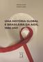 Imagem de Livro - Uma história global e brasileira da Aids, 1986-2021