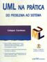 Imagem de Livro - Uml Na Pratica - Do Problema Ao Sistema