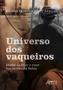 Imagem de Livro - Universo dos Vaqueiros: