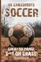 Imagem de Livro US Grassroots Soccer: Great on Paper, S**t on Grass