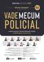 Imagem de Livro - VADE MECUM POLICIAL - LEGISLAÇÃO SELECIONADA PARA CARREIRAS POLICIAIS - 10ª ED - 2021