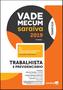 Imagem de Livro - Vade Mecum Saraiva: Trabalhista e previdenciário - 3ª edição de 2019