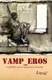 Imagem de Livro - Vamp_Eros - A paixão entre vampiros e mortais