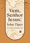 Imagem de Livro - Vem, Senhor Jesus!