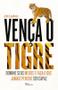 Imagem de Livro - Vença o Tigre