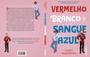 Livro Vermelho Branco e Sangue Azul Casey McQuiston Imagem de Livro Vermelho Branco e Sangue Azul Casey McQuiston