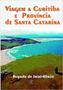 Imagem de Livro Viagem a Curitiba e Província de Santa Catarina Auguste de Saint-Hilaire