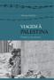 Imagem de Livro - Viagem à Palestina: Prisão a céu aberto