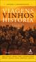 Imagem de Livro - Viagens, vinhos, história - volume II