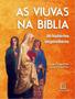 Imagem de Livro - Viuvas Na Biblia, As - SANTUARIO 