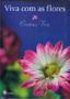Imagem de Livro - Viva com as flores
