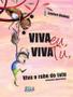 Imagem de Livro - Viva eu, viva tu, viva o rabo do tatu!