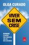 Imagem de Livro - Viver sem crise