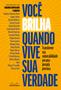 Imagem de Livro - Você brilha quando vive sua verdade