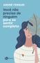 Imagem de Livro - Você não precisa de ninguém para se sentir completo
