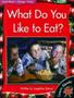 Imagem de Livro - What Do You Like To Eat