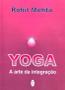 Imagem de Livro - Yoga A Arte Da Integracao