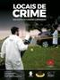 Imagem de Locais De Crime - Dos Vestígios à Dinâmica Criminosa - 2ª Edição (2023) - Millennium