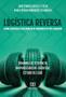 Imagem de Logística reversa como estratégia à destinação de pneumáticos pós-consumo: demanda de eficiência em processos de logística