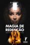 Imagem de Magia de Redenção - Instituto Hercílio Maes