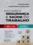Imagem de Manual Completo de Segurança e Saúde do Trabalho - NRS 1 a 38 Comentadas e Esquematizadas - 2ª Edição (2025)
