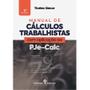 Imagem de Manual de Cálculos Trabalhistas com Aplicação ao Pje-Calc 5ª edição