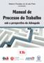 Imagem de Manual de Processo do Trabalho - Sob a Perpectiva do Advogado -  