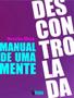Imagem de Manual de uma mente descontrolada - Editora InVerso