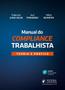 Imagem de Manual Do Compliance Trabalhista - Teoria E Pratica - 5ª Edição 2024 Juspodivm