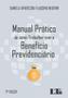 Imagem de Manual pratico de como trabalhar com o beneficio previdenciario   02 ed