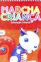 Imagem de Marcha Criança. : Educação Infantil. Inglês - Volume 2 - SCIPIONE (PARADIDATICOS) - GRUPO SOMOS k12