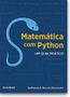 Imagem de Matemática com Python: Transforme Conceitos Matemáticos em Código Eficiente