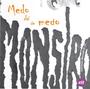 Imagem de Medo Dó de Medo Monstro - Zit editora