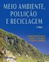 Imagem de Meio Ambiente, Poluicao E Reciclagem - Blucher