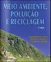 Imagem de Meio ambiente, poluição e reciclagem - EDGARD BLUCHER