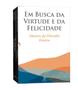 Imagem de Mestres da Filosofia Estoica - Em busca da virtude e da felicidade