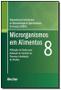 Imagem de Microrganismos em alimentos 8 - utilizacao de dados para avaliacao do contr - BLUCHER