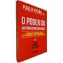 Imagem de Mini Livro Físico O Poder da Autorresponsabilidade: A Ferramenta Comprovada que Gera Alta Performance Paulo Vieira, PhD - Gente