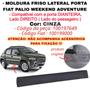 Imagem de Moldura Friso Porta Dianteira Fiat Palio Adventure 2016 2017 2018 2019 2020 Lado Direito