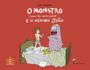 Imagem de Monstro (Nem Tão Monstruoso) E O Menino João, O - SOWILO EDITORA E DISTRIBUIDORA DE LIVROS