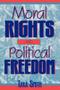 Imagem de Moral Rights and Political Freedom - Rowman & Littlefield Publishing Group Inc